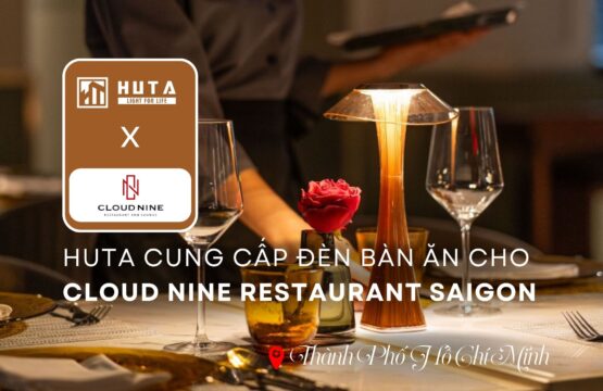 huta cung cap den ban an cho nha hang cloud nine
